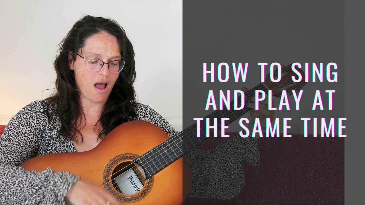 How to Sing and Play at the Same Time